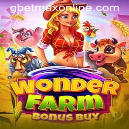 Explore the Thrilling World of WonderFarmBonusBuy with GBETMAX