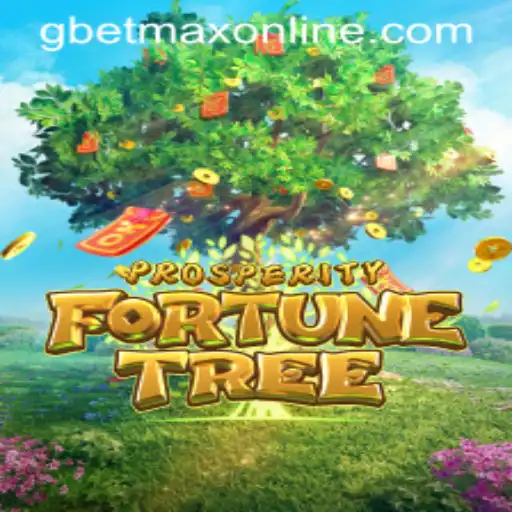 Exploring the Exciting World of ProsperityFortuneTree with GBETMAX